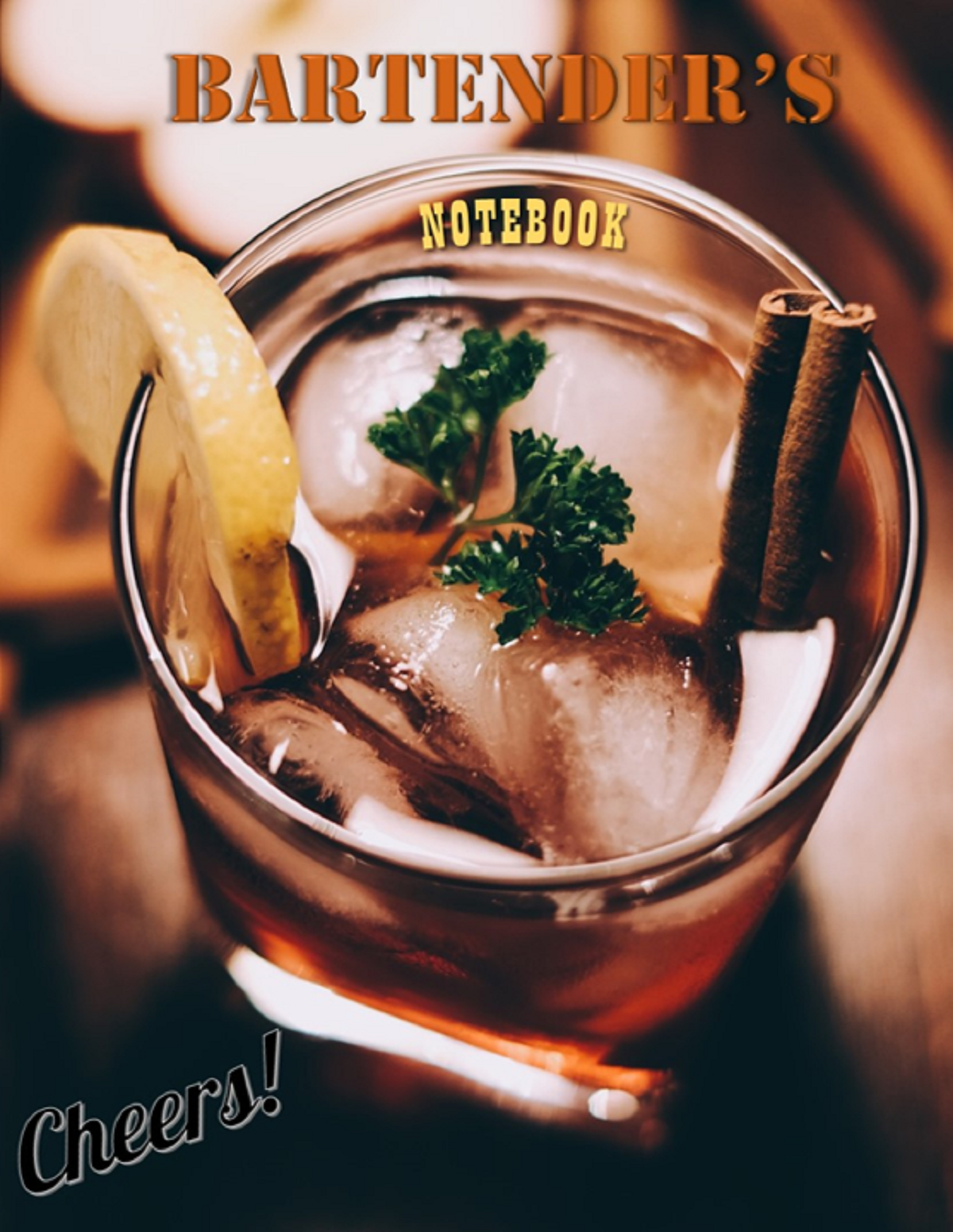 Bartender's Notebook - Cocktails & Mixed Drinks Logbook